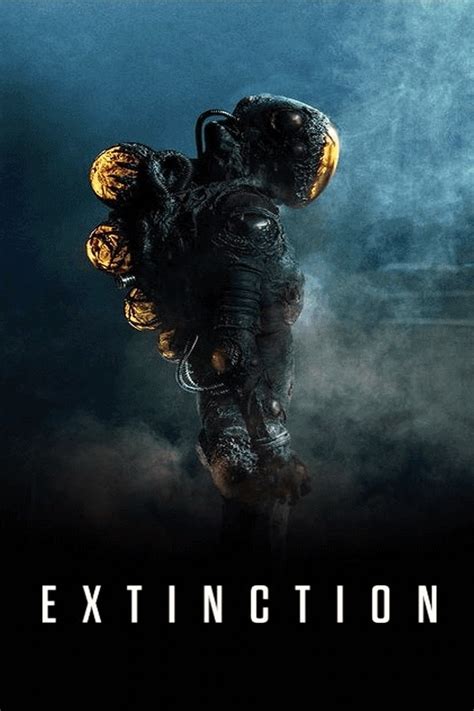 Extinction (2018 film) .